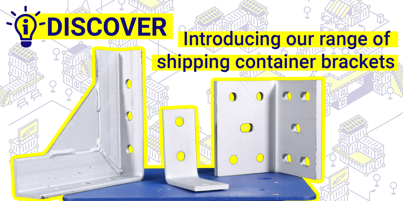 Introducing our range of shipping container brackets