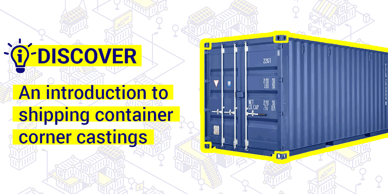 Cast Container An introduction to shipping container corner castings