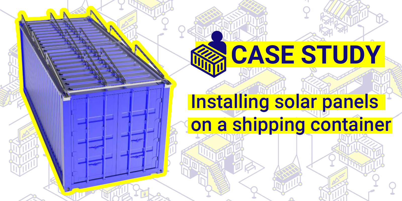 Installing solar panels on a shipping container