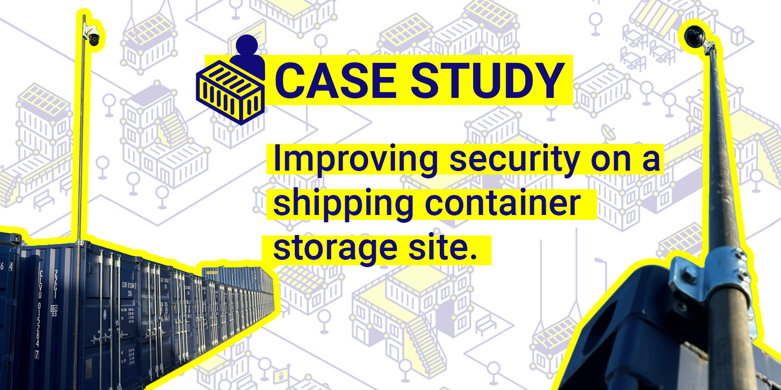Improving security on a shipping container storage site