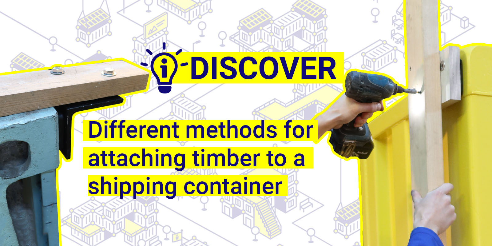 Different methods for attaching timber to a shipping container