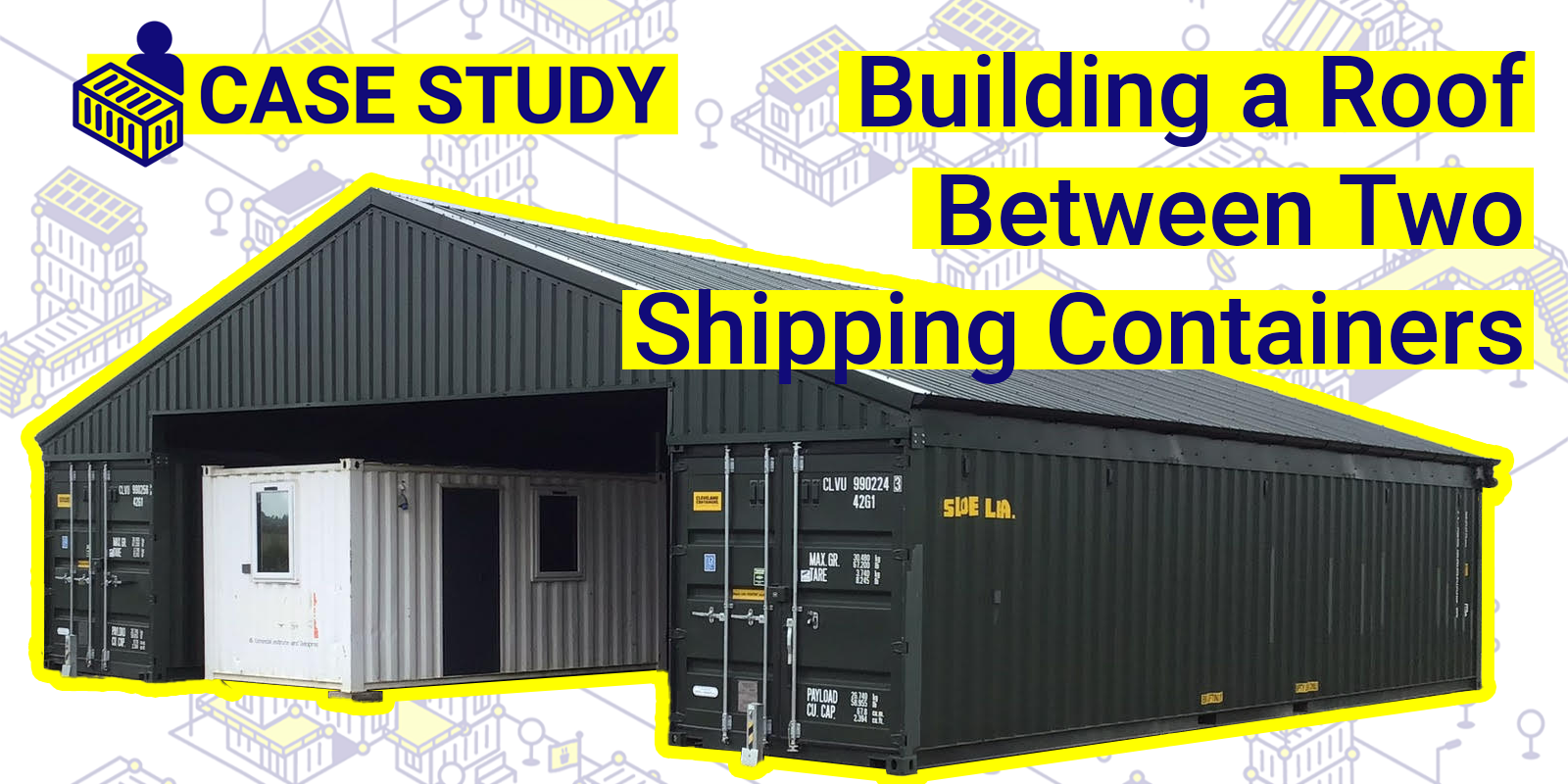 Building a Roof Between Two Shipping Containers