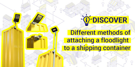 Different methods of attaching a floodlight to a shipping container