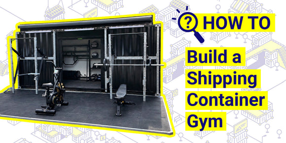 How to build a shipping container gym