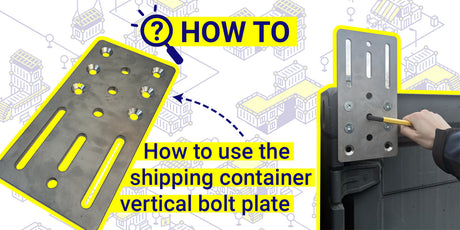 How to Use the Vertical Bolt Plate for Shipping Containers